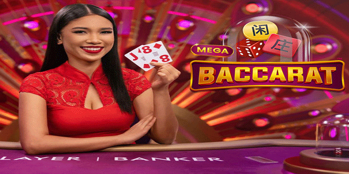 Panduan Cara Menang Mega Baccarat Di Asentogel